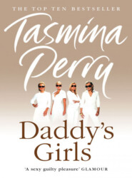 бесплатно читать книгу Daddy’s Girls автора Tasmina Perry