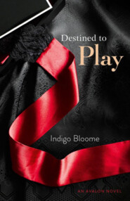 бесплатно читать книгу Destined to Play автора Indigo Bloome