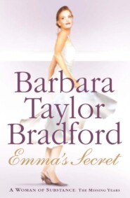 бесплатно читать книгу Emma’s Secret автора Barbara Taylor Bradford