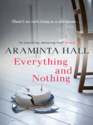 бесплатно читать книгу Everything and Nothing автора Araminta Hall