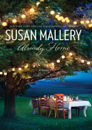 бесплатно читать книгу Already Home автора Сьюзен Мэллери