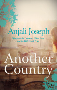 бесплатно читать книгу Another Country автора Anjali Joseph
