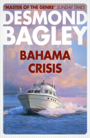 бесплатно читать книгу Bahama Crisis автора Desmond Bagley