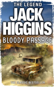 бесплатно читать книгу Bloody Passage автора Jack Higgins