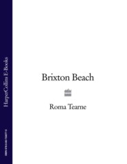 бесплатно читать книгу Brixton Beach автора Roma Tearne