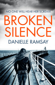 бесплатно читать книгу Broken Silence автора Danielle Ramsay
