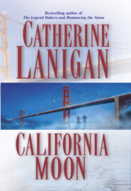 бесплатно читать книгу California Moon автора Catherine Lanigan