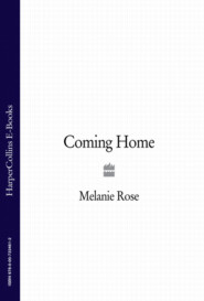 бесплатно читать книгу Coming Home автора Melanie Rose