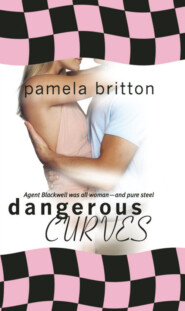 бесплатно читать книгу Dangerous Curves автора Pamela Britton