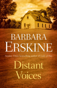 бесплатно читать книгу Distant Voices автора Barbara Erskine