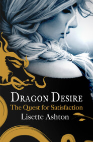 бесплатно читать книгу Dragon Desire автора Lisette Ashton