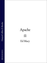 бесплатно читать книгу Apache автора Ed Macy