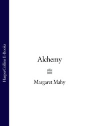бесплатно читать книгу Alchemy автора Margaret Mahy