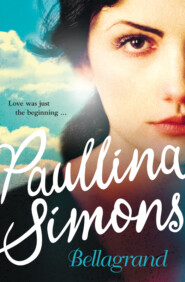 бесплатно читать книгу Bellagrand автора Paullina Simons