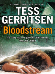 бесплатно читать книгу Bloodstream автора Тесс Герритсен