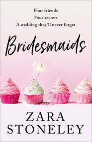 бесплатно читать книгу Bridesmaids автора Zara Stoneley
