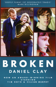 бесплатно читать книгу Broken автора Daniel Clay