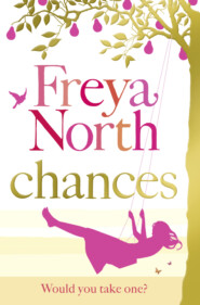 бесплатно читать книгу Chances автора Freya North