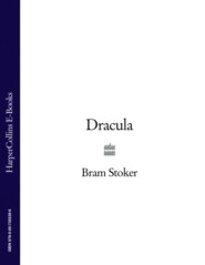 бесплатно читать книгу Dracula автора Брэм Стокер