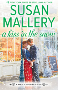 бесплатно читать книгу A Kiss In The Snow автора Сьюзен Мэллери