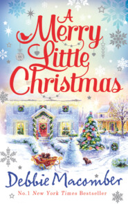 бесплатно читать книгу A Merry Little Christmas: 1225 Christmas Tree Lane / 5-B Poppy Lane автора Debbie Macomber