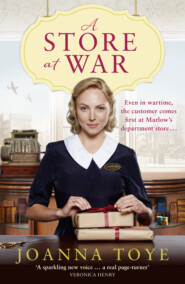 бесплатно читать книгу A Store at War автора Joanna Toye