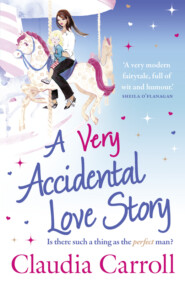 бесплатно читать книгу A Very Accidental Love Story автора Claudia Carroll