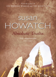 бесплатно читать книгу Absolute Truths автора Susan Howatch