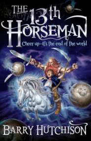бесплатно читать книгу Afterworlds: The 13th Horseman автора Barry Hutchison