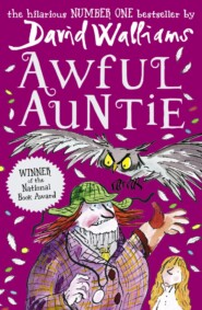 бесплатно читать книгу Awful Auntie автора David Walliams
