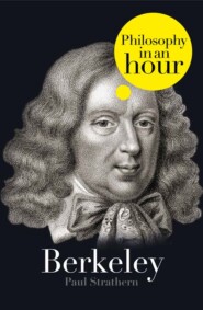 бесплатно читать книгу Berkeley: Philosophy in an Hour автора Paul Strathern