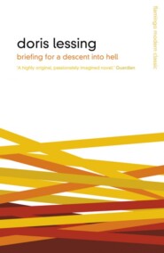 бесплатно читать книгу Briefing for a Descent Into Hell автора Дорис Лессинг