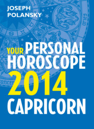 бесплатно читать книгу Capricorn 2014: Your Personal Horoscope автора Joseph Polansky