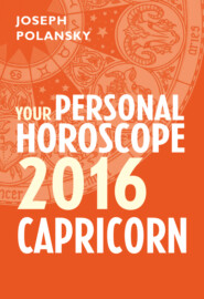 бесплатно читать книгу Capricorn 2016: Your Personal Horoscope автора Joseph Polansky