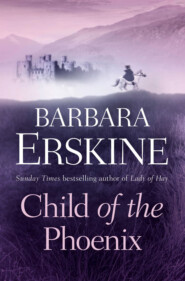 бесплатно читать книгу Child of the Phoenix автора Barbara Erskine