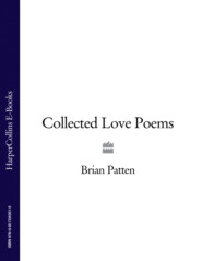 бесплатно читать книгу Collected Love Poems автора Brian Patten