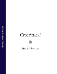 бесплатно читать книгу CrocAttack! автора Assaf Gavron