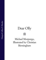 бесплатно читать книгу Dear Olly автора Michael Morpurgo