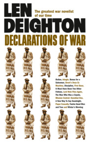 бесплатно читать книгу Declarations of War автора Len Deighton