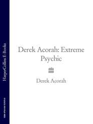 бесплатно читать книгу Derek Acorah: Extreme Psychic автора Derek Acorah