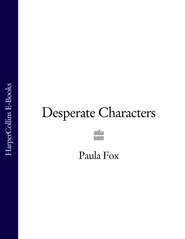 бесплатно читать книгу Desperate Characters автора Paula Fox