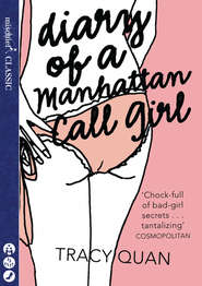 бесплатно читать книгу Diary of a Manhattan Call Girl автора Tracy Quan