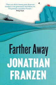бесплатно читать книгу Farther Away автора Джонатан Франзен