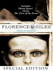 бесплатно читать книгу Florence and Giles and The Turn of the Screw автора John Harding