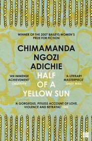 бесплатно читать книгу Half of a Yellow Sun автора Чимаманда Нгози Адичи