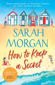 бесплатно читать книгу How To Keep A Secret: A fantastic and brilliant feel-good summer read that you won’t want to end! автора Sarah Morgan