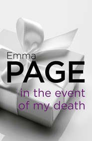 бесплатно читать книгу In the Event of My Death автора Emma Page