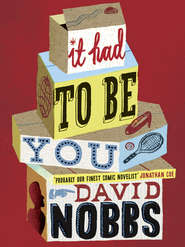 бесплатно читать книгу It Had to Be You автора David Nobbs