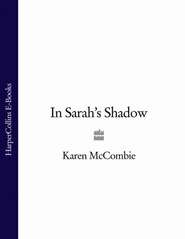 бесплатно читать книгу In Sarah’s Shadow автора Karen McCombie