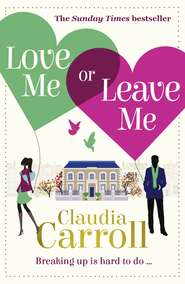 бесплатно читать книгу Love Me Or Leave Me автора Claudia Carroll